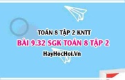 Bài 9.32 SGK Toán 8 tập 2 Kết nối tri thức